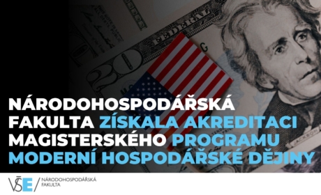TZ: Národohospodářská fakulta získala akreditaci magisterského programu Moderní hospodářské dějiny
