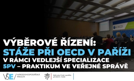 Výběrové řízení: Stáže při OECD v Paříži v rámci vedlejší specializace 5PV – Praktikum ve veřejné správě