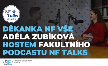 Děkanka NF VŠE Adéla Zubíková hostem fakultního podcastu NF Talks