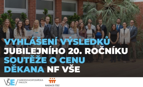 Vyhlášení výsledků jubilejního 20. ročníku Soutěže o cenu děkana Národohospodářské  fakulty VŠE v Praze
