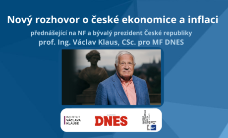 Nový rozhovor o české ekonomice a inflaci s přednášejícím na NF prof. Václavem Klausem