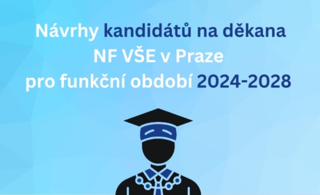 Návrhy kandidátů na funkci děkana NF VŠE v Praze (pro funkční období 2024-2028)