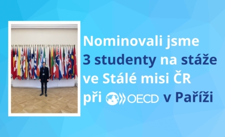 Nominovali jsme 3 studenty na stáže ve Stálé misi ČR při OECD v Paříži