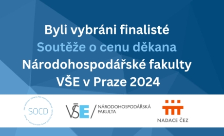 Byli vybráni finalisté Soutěže o cenu děkana Národohospodářské fakulty VŠE v Praze 2024
