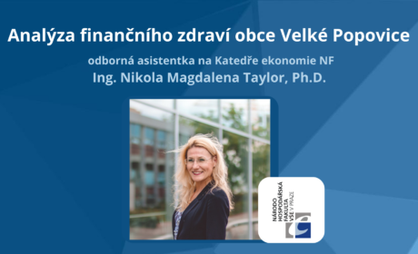 Analýza finančního zdraví obce Velké Popovice – Ing. Nikola Magdalena Taylor, Ph.D.