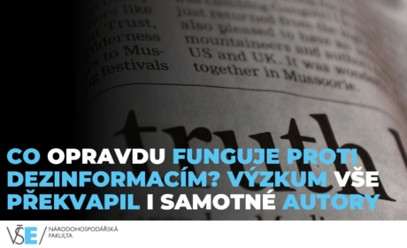 Co opravdu funguje proti dezinformacím? Výzkum VŠE překvapil i samotné autory