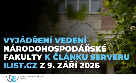 Vyjádření vedení Národohospodářské fakulty k článku serveru iList.cz z 9. září 2026